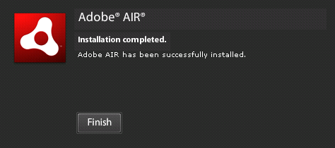 Installation d'Adobe AIR terminée.